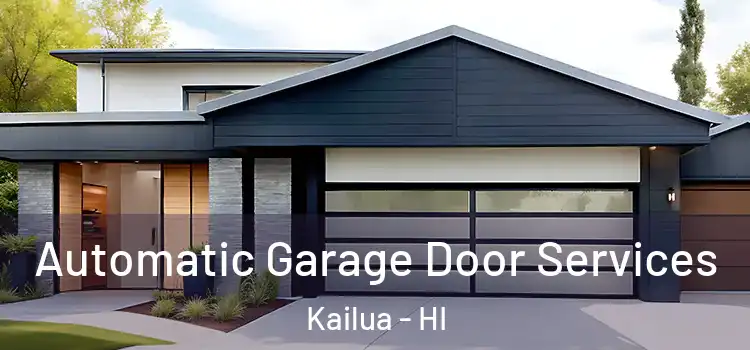  Automatic Garage Door Services Kailua - HI