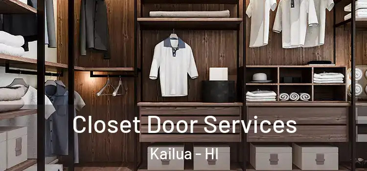  Closet Door Services Kailua - HI