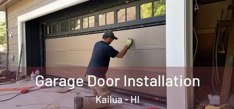  Garage Door Installation Kailua - HI