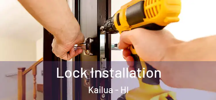 Lock Installation Kailua - HI