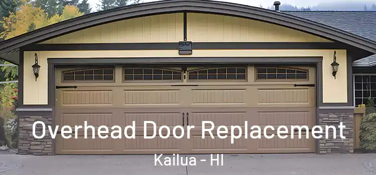  Overhead Door Replacement Kailua - HI