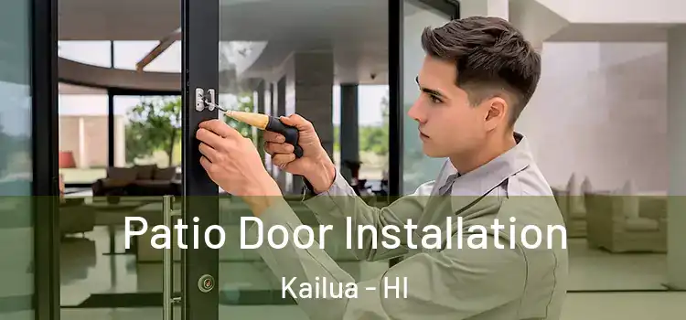 Patio Door Installation Kailua - HI