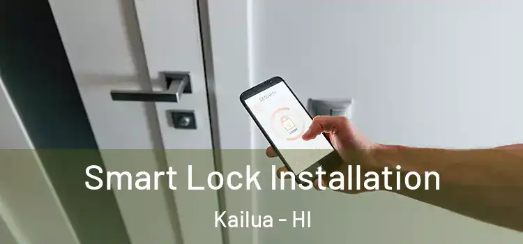 Smart Lock Installation Kailua - HI